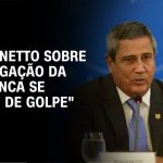 general-sugeriu-braga-netto-na-defesa-para-que-golpe-tivesse-apoio;-ouca